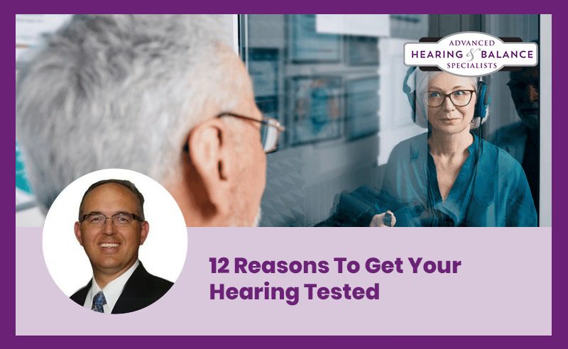 12 Reasons To Get Your Hearing Tested